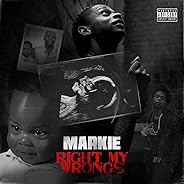 Right My Wrongs [Explicit]