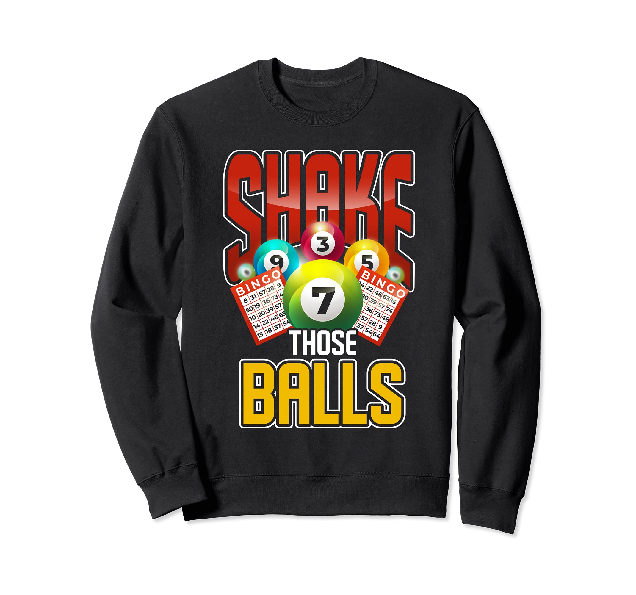 Funny Bingo Balls Lottery Winner Bingo Player Bingo Sweatshirt