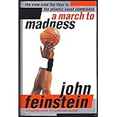 A March to Madness: The View from the Floor in the Atlantic Coast Conference