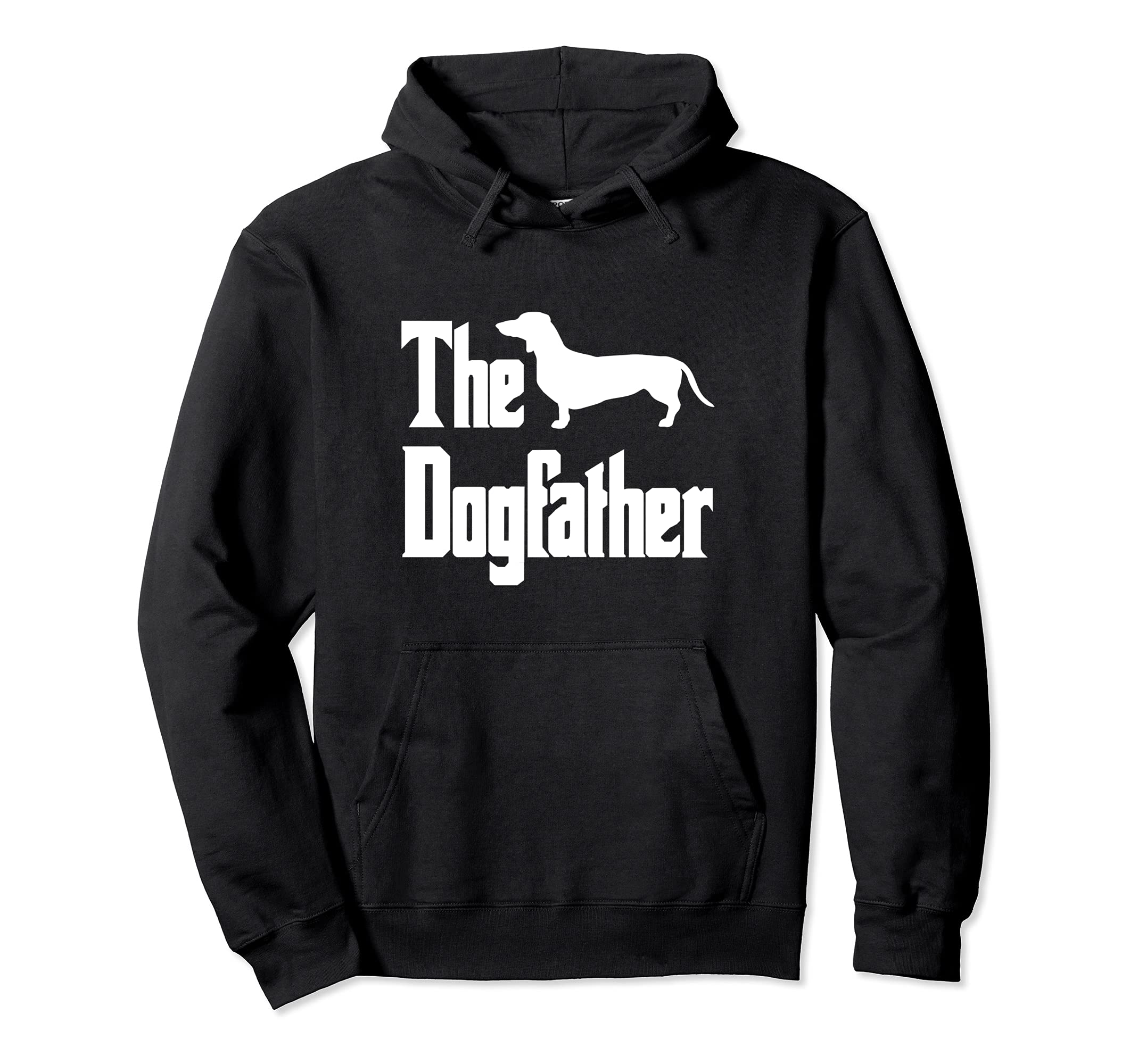 The Dogfather - funny dog gift, funny Dachshund Pullover Hoodie