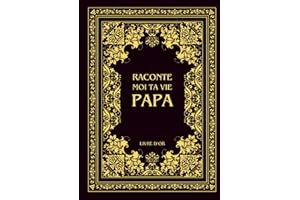Raconte moi ta vie Papa: Ta vie, ton histoire et tes souvenirs - Livre souvenir à remplir pour laisser un héritage à sa famil