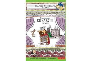 Shakespeare's Richard III for Kids: 3 Short Melodramatic Plays for 3 Group Sizes (Playing With Plays)