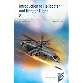 Introduction to Helicopter and Tiltrotor Flight Simulation, Second Edition (AIAA Education Series)