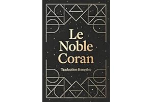 Le Noble Coran: Traduction française – Édition pour une lecture claire et fidèle (French Edition)