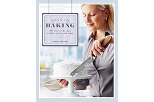 Back to Baking: 200 Timeless Recipes To Bake, Share And Enjoy