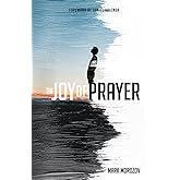 The Joy of Prayer