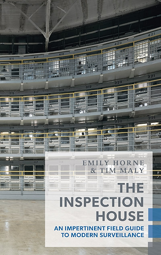 Download The Inspection House: An Impertinent Field Guide to Modern Surveillance (Exploded Views) (English Edition) PDF