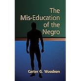 The Mis-Education of the Negro (African American)