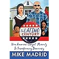 The Latino Century: How America's Largest Minority Is Transforming Democracy
