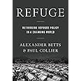 Refuge: Rethinking Refugee Policy in a Changing World