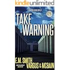Take Warning: A Victor Loshak Novella