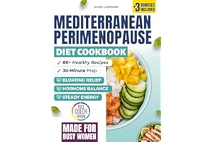 Mediterranean Perimenopause Diet Cookbook: Healthy Recipes for Hormone Balance, Bloating Relief, and Steady Energy — 30-Minut