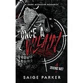 Once A Villain: A Dark Assassin Romance (Revenge Duet)