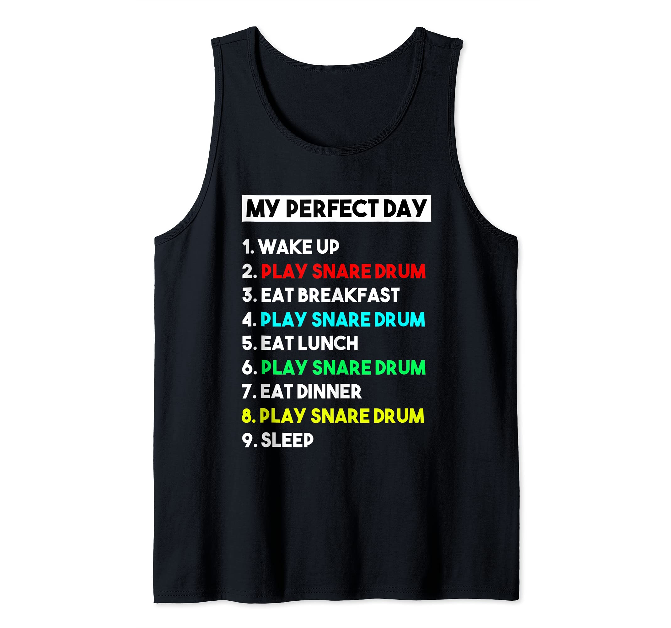 My Perfect Day Play Snare Drum Player Drummer Tank Top