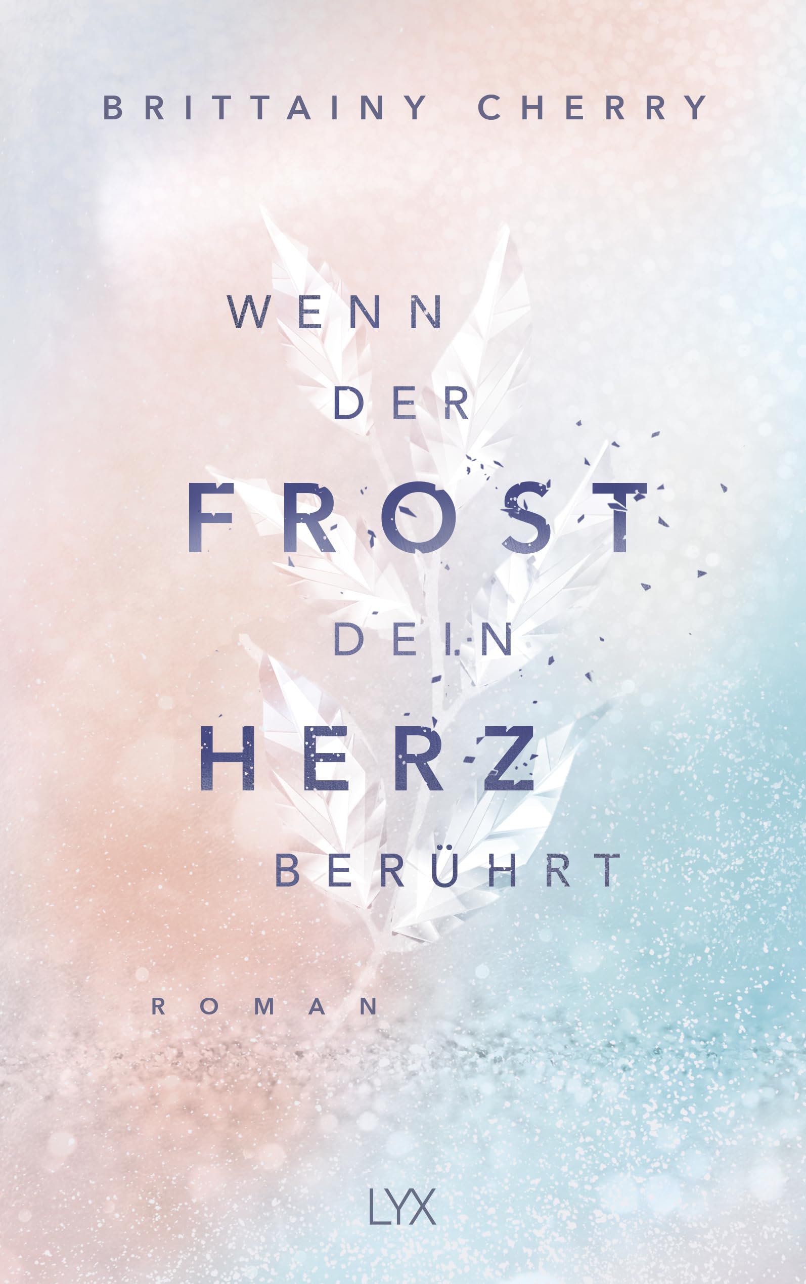 Wenn der Frost dein Herz berührt