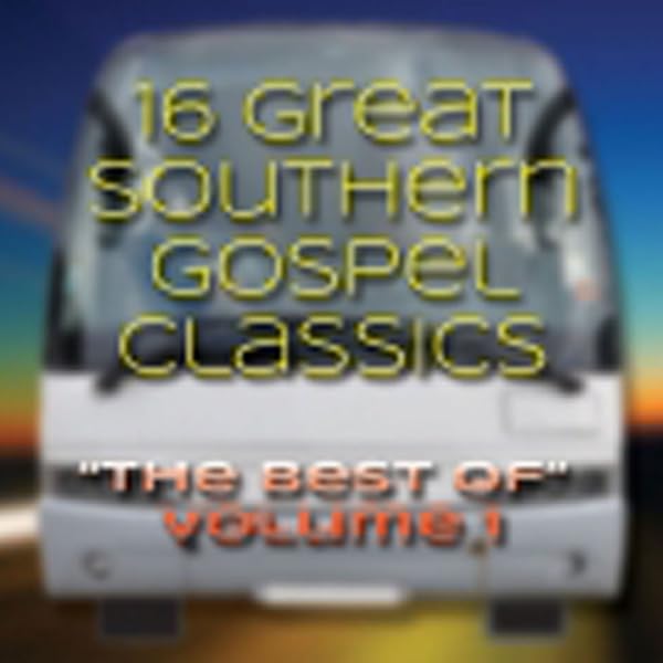 VARIOUS ARTISTS - 16 Great Southern Gospel, Vol. 1 - Amazon.com Music