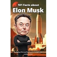 Elon Musk and the Quest for a Fantastic Future Young Readers ...