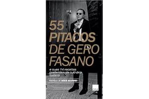 55 Pitacos de Gero Fasano e suas 14 receitas preferidas da culinária italiana