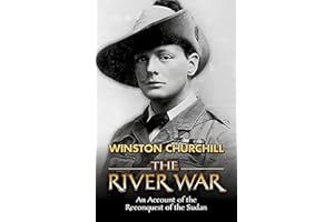 The River War: An Account of the Reconquest of the Sudan