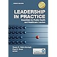 Leadership in Practice: Essentials for Public Health and Healthcare Leaders