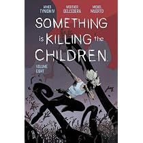 Something is Killing the Children Vol. 7: Tynion IV, James, Dell