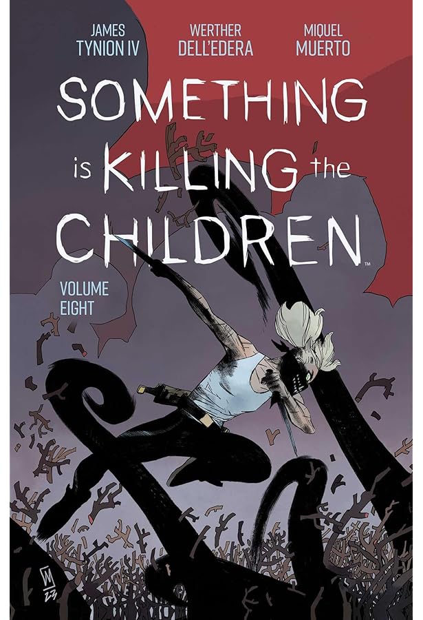 Something is Killing the Children Vol. 7: Tynion IV, James, Dell