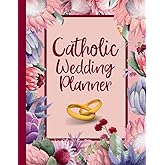 Catholic Wedding Planner: A Planning Book for Catholic Weddings