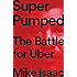 Super Pumped: The Battle for Uber