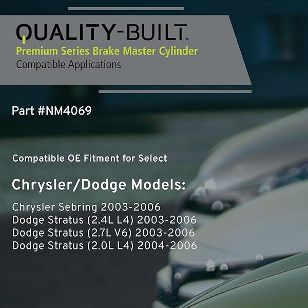 QUALITY-BUILT BRAKE MASTER CYLINDER, NM4069, COMPATIBLE WITH 2003-2006 CHRYSLER/DODGE (SEBRING,STRATUS)
