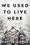 We Used to Live Here: A Novel