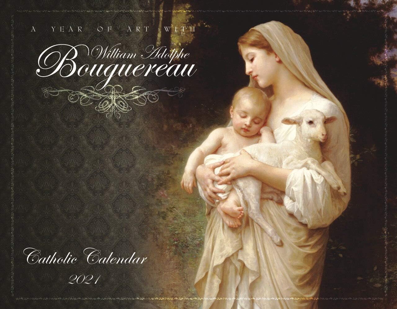 Catholic Religious Liturgical Wall Calendar 2021: A Year of Art with William Bouguereau Monthly 11"x8.5" | Catholic to the Max