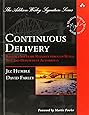 Continuous Delivery: Reliable Software Releases through Build, Test, and Deployment Automation (Addison-Wesley Signature Series (Fowler))