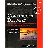Continuous Delivery: Reliable Software Releases through Build, Test, and Deployment Automation (Addison-Wesley Signature Seri