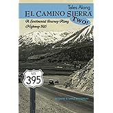 Tales Along El Camino Sierra Two!: A Sentimental Journey Along Highway 395