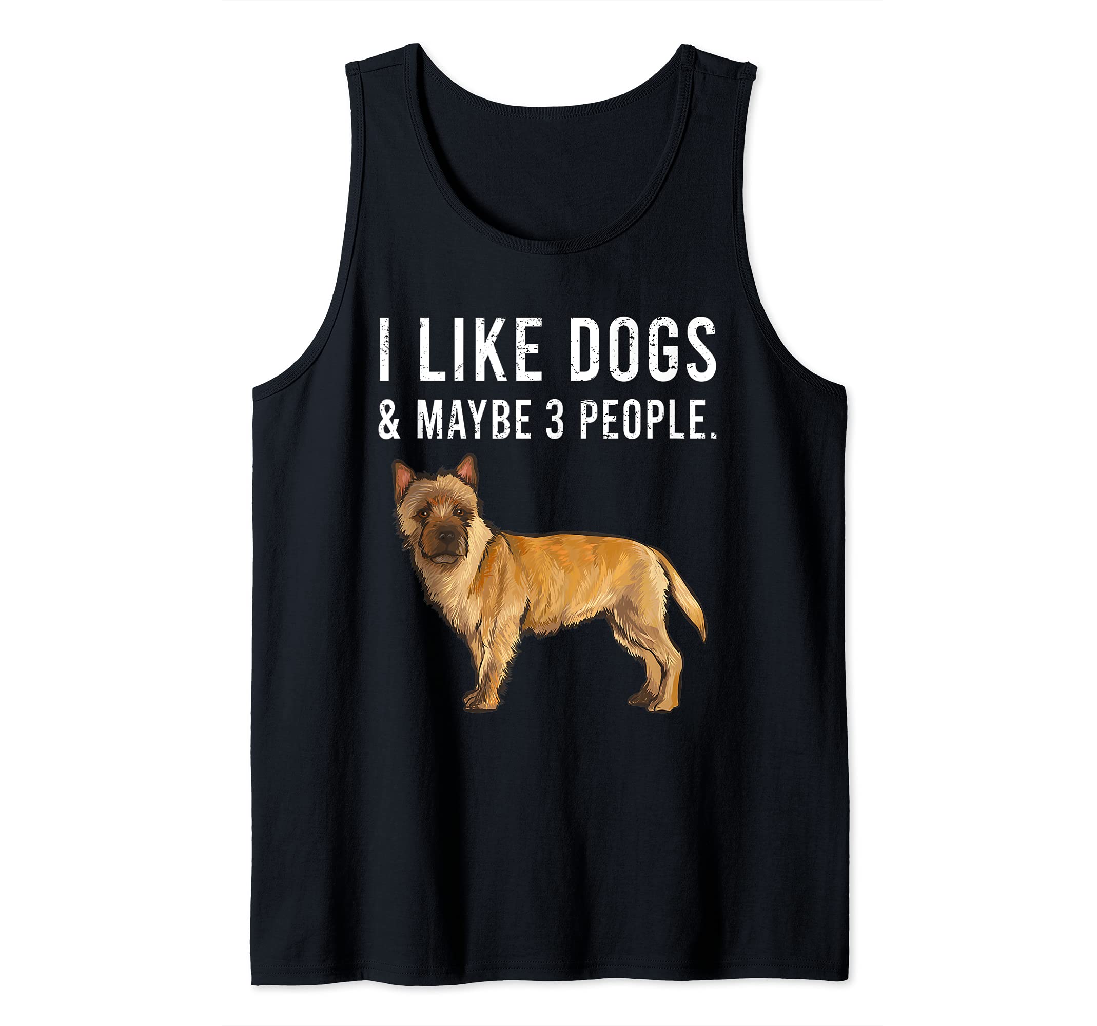 Funny I Like Cairn Terrier Dogs And Maybe 3 People Tank Top