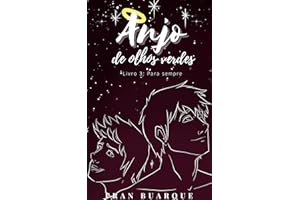 Anjo de olhos verdes: Livro 3: Para sempre (Portuguese Edition)