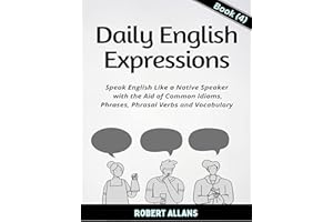 Daily English Expressions (Book - 4) : Speak English Like a Native
