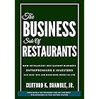 The Business Side of Restaurants: How Intellectual Restaurant Business Entrepreneurs & Investors Can Lead, Win And Make More 