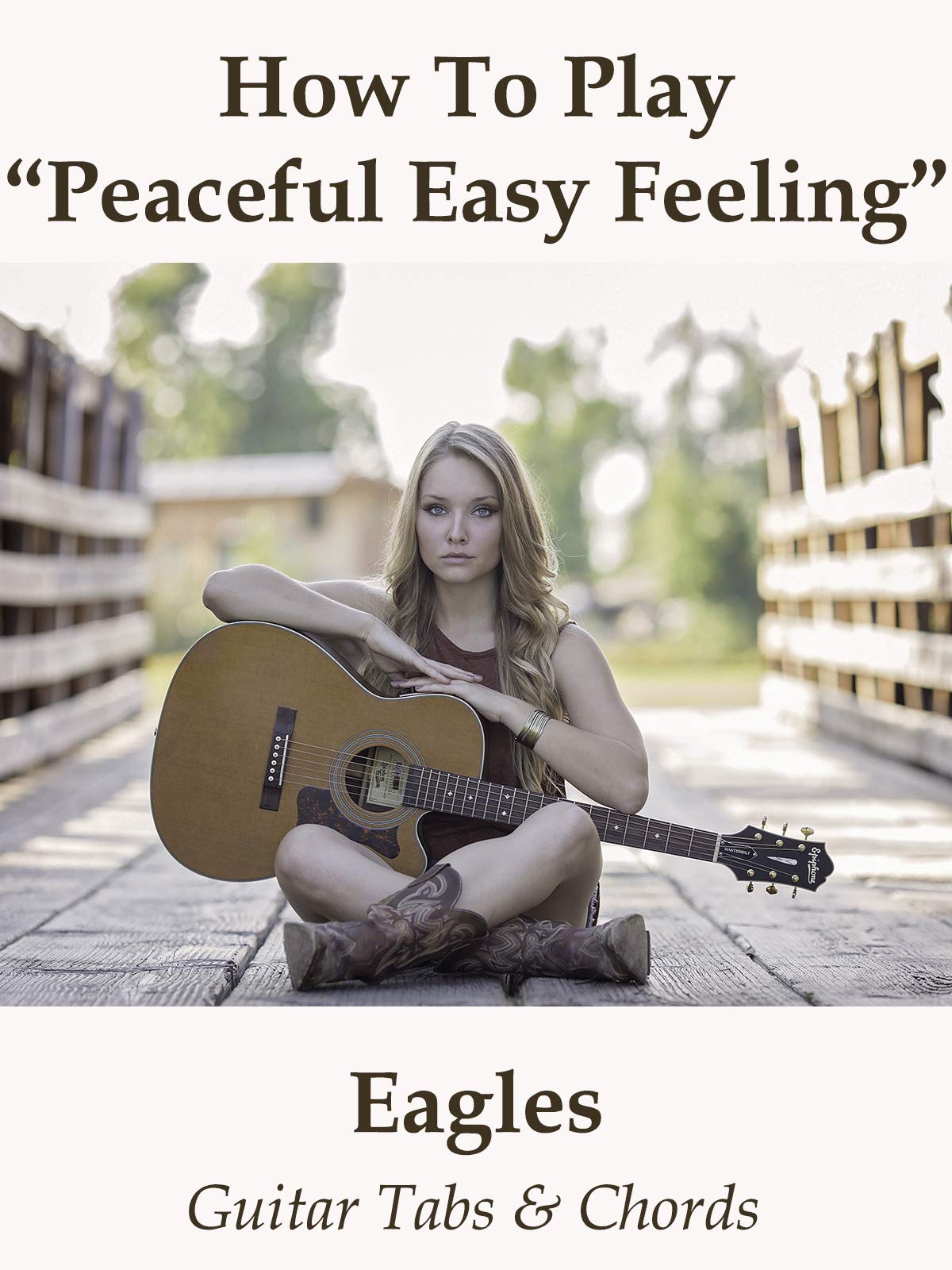 Watch How To Play Peaceful Easy Feeling By Eagles Guitar Tabs Chords Prime Video