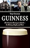 The Search For God And Guinness A Biography Of The Beer