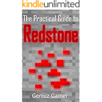 The Practical Guide to REDSTONE (with step-by-step instructions)