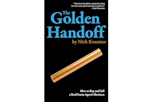 The Golden Handoff: How to Buy and Sell a Real Estate Agent's Business