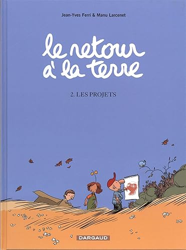 Download Retour à la Terre, tome 2 : Les Projets PDF