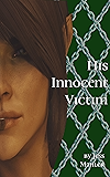 His Innocent Victim (His Beloved Victim Book 1)