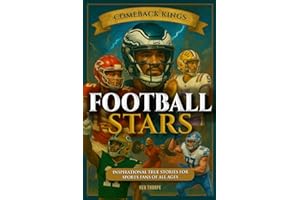 Comeback Kings: Football Stars: Inspirational True Stories For Sports Fans of All Ages