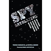 Spy Satellites and Other Intelligence Technologies that Changed History