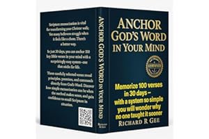 ANCHOR GOD’S WORD IN YOUR MIND -2nd Digital Edition : Memorize 100 Bible Verses in 30 Days — A Simple KJV Scripture Memory Sy