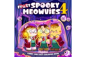 Spooky Meowvies: Cozy and Cute Coloring Book for Adults & Teens Featuring Creepy and Fuzzy Cat Friends in Movie-Inspired Scenes (Meowvies Coloring)