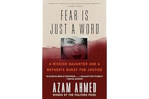 Fear Is Just a Word: A Missing Daughter, a Violent Cartel, and a Mother's Quest for Vengeance