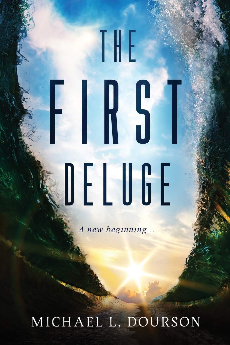 Amazon Com The First Deluge A New Beginning Evidence Of Faith Dourson Michael L Books